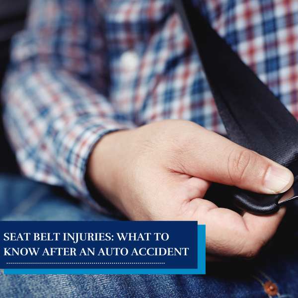 Seat Belt Injuries What to Know After an Auto Accident